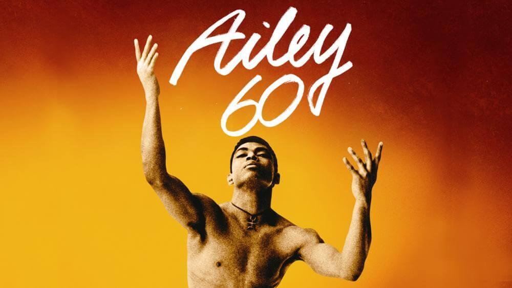 Alvin Ailey is posed in front of a gradient background from red at the top to yellow at the bottom. The words Ailey 60 are in white cursive above Ailey himself.